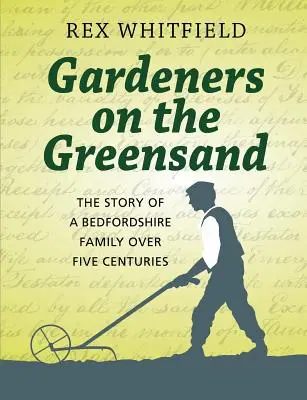 Les jardiniers des sables verts - Gardeners on the Greensand