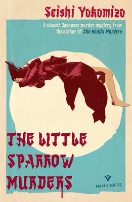 Les meurtres du petit moineau - The Little Sparrow Murders