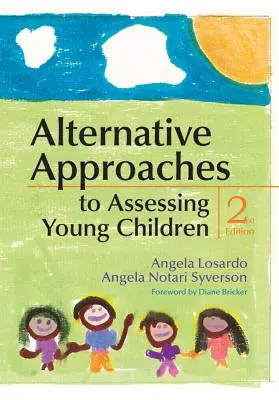 Approches alternatives de l'évaluation des jeunes enfants - Alternative Approaches to Assessing Young Children