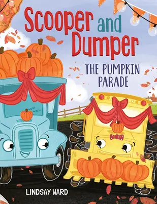 Scooper et Dumper la parade des citrouilles - Scooper and Dumper the Pumpkin Parade