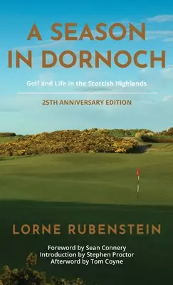 Une saison à Dornoch : édition du 25e anniversaire - A Season in Dornoch: 25th Anniversary Edition