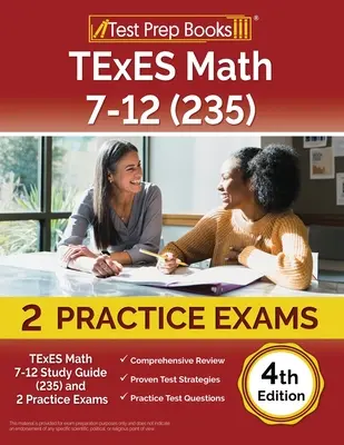 TExES Math 7-12 Study Guide (235) and 2 Practice Exams [4th Edition] (en anglais) - TExES Math 7-12 Study Guide (235) and 2 Practice Exams [4th Edition]