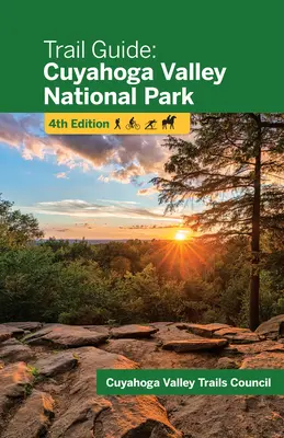 Guide des sentiers : Parc national de la vallée de Cuyahoga - Trail Guide: Cuyahoga Valley National Park