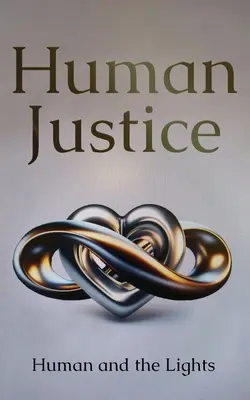 Justice humaine - Human Justice