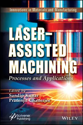 L'usinage assisté par laser : Procédés et applications - Laser-Assisted Machining: Processes and Applications