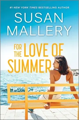 Pour l'amour de l'été : Une lecture de plage pour l'été - For the Love of Summer: A Summer Beach Read