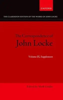 John Locke : Correspondance : Volume IX, Supplément - John Locke: Correspondence: Volume IX, Supplement