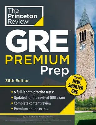 Princeton Review GRE Premium Prep, 36th Edition : 6 tests d'entraînement + révision et techniques + outils en ligne - Princeton Review GRE Premium Prep, 36th Edition: 6 Practice Tests + Review & Techniques + Online Tools