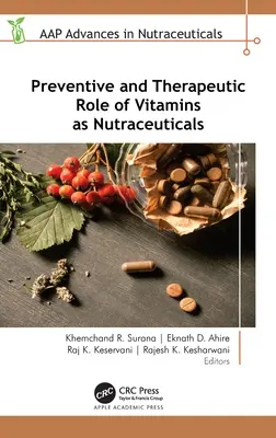 Rôle préventif et thérapeutique des vitamines en tant que nutraceutiques - Preventive and Therapeutic Role of Vitamins as Nutraceuticals
