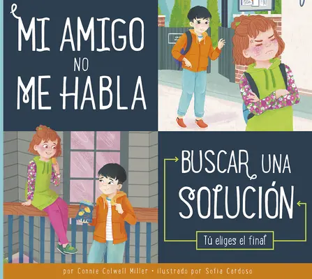 Mi Amigo No Me Habla : Buscar Una Solucin - Mi Amigo No Me Habla: Buscar Una Solucin