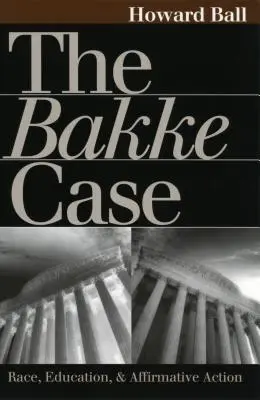 L'affaire Bakke - The Bakke Case