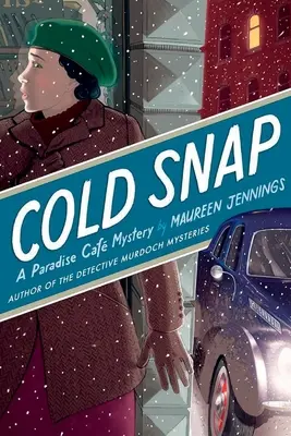 Cold Snap : A Paradise Caf Mystery - Cold Snap: A Paradise Caf Mystery