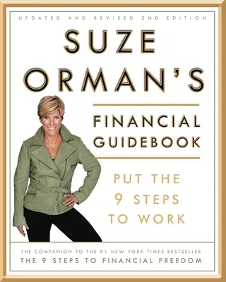 Le guide financier de Suze Orman : Mettez les 9 étapes à l'œuvre - Suze Orman's Financial Guidebook: Put the 9 Steps to Work