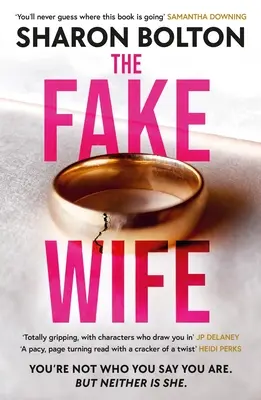 The Fake Wife : Le thriller captivant et choquant qui se lit comme un coffret télé de l'auteur vendu à des millions d'exemplaires - The Fake Wife: The Gripping, Shocking Thriller Sensation That Reads Like a TV Boxset from the Million-Copies Sold Author