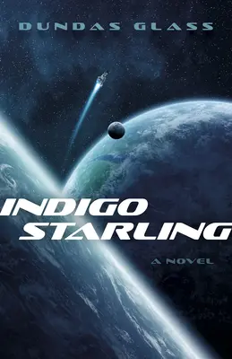 Indigo Starling : Les Empires brisés, Livre 1 - Un roman - Indigo Starling: The Shattered Empires, Book 1 - A Novel