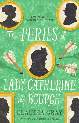 Les périls de Lady Catherine de Bourgh - The Perils of Lady Catherine de Bourgh