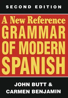 Une nouvelle grammaire de référence de l'espagnol moderne - A New Reference Grammar of Modern Spanish