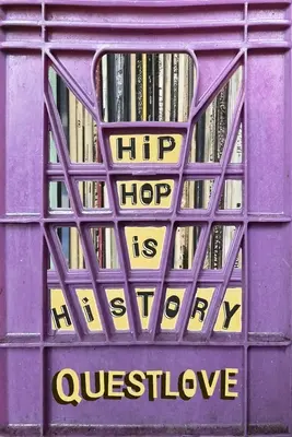 Le hip-hop, c'est de l'histoire - Hip-Hop Is History