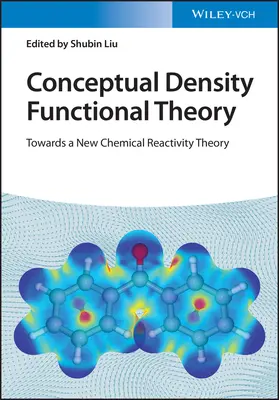 Théorie conceptuelle de la fonctionnelle de la densité, ensemble de 2 volumes - Conceptual Density Functional Theory, 2 Volume Set