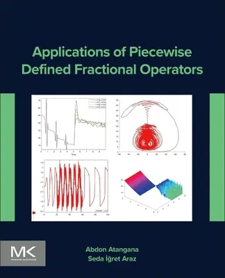 Applications des opérateurs fractionnaires définis par morceaux - Applications of Piecewise Defined Fractional Operators