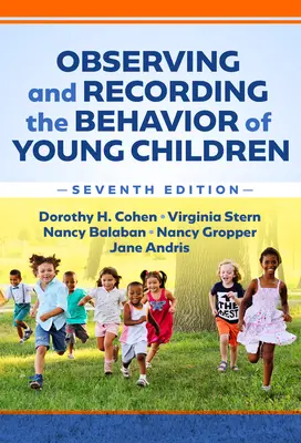 Observer et enregistrer le comportement des jeunes enfants - Observing and Recording the Behavior of Young Children