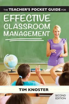 Le guide de poche de l'enseignant pour une gestion efficace de la classe - The Teacher's Pocket Guide for Effective Classroom Management