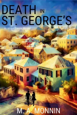 La mort à St. George's : Le mystère d'un voyageur intrépide - Death in St. George's: An Intrepid Traveler Mystery