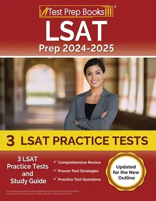 Préparation au LSAT 2024-2025 : 3 tests pratiques et un guide d'étude pour le LSAT [Mis à jour pour le nouveau plan]. - LSAT Prep 2024-2025: 3 LSAT Practice Tests and Study Guide [Updated for the New Outline]