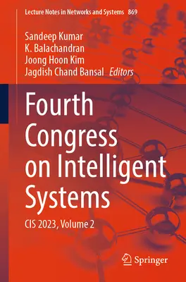 Quatrième congrès sur les systèmes intelligents : Cis 2023, Volume 2 - Fourth Congress on Intelligent Systems: Cis 2023, Volume 2