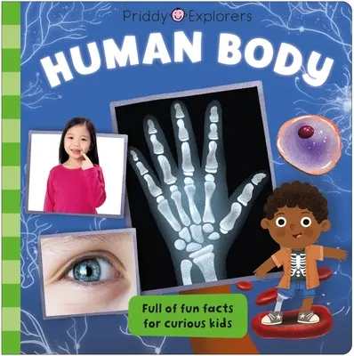 Les explorateurs de Priddy : Corps humain - Priddy Explorers: Human Body