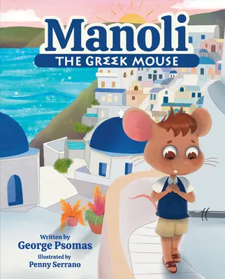 Manoli, la souris grecque - Manoli the Greek Mouse