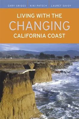 Vivre avec l'évolution de la côte californienne - Living with the Changing California Coast