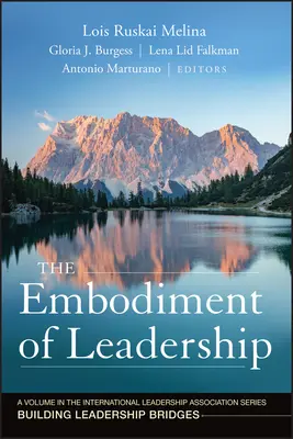 L'incarnation du leadership - The Embodiment of Leadership