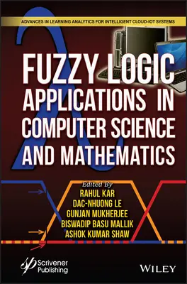 Applications de la logique floue en informatique et en mathématiques - Fuzzy Logic Applications in Computer Science and Mathematics