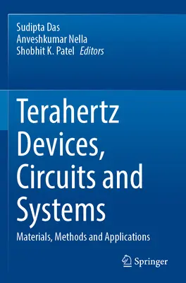Dispositifs, circuits et systèmes térahertz : Matériaux, méthodes et applications - Terahertz Devices, Circuits and Systems: Materials, Methods and Applications