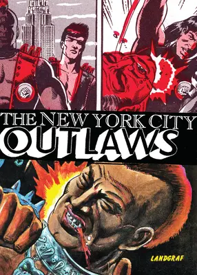 Les hors-la-loi de New York - The New York City Outlaws