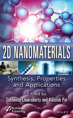 Nanomatériaux 2D : Synthèse, propriétés et applications - 2D Nanomaterials: Synthesis, Properties, and Applications