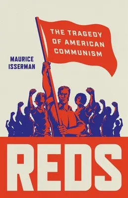 Reds : La tragédie du communisme américain - Reds: The Tragedy of American Communism