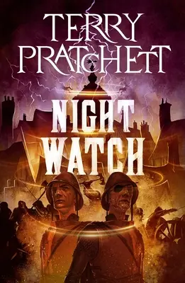 Veille de nuit : Un roman du Discworld - Night Watch: A Discworld Novel