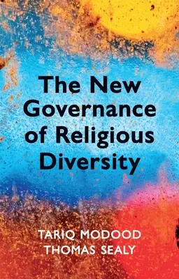 La nouvelle gouvernance de la diversité religieuse - The New Governance of Religious Diversity