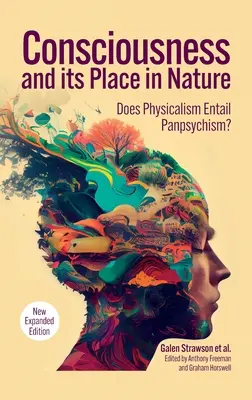 La conscience et sa place dans la nature : Pourquoi le physicalisme est un panpsychisme, 2e édition - Consciousness and Its Place in Nature: Why Physicalism Entails Panpsychism, 2nd Edition