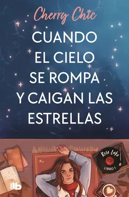 Cuando El Cielo Se Rompa Y Caigan Las Estrellas / Quand le ciel se brise et que les étoiles tombent - Cuando El Cielo Se Rompa Y Caigan Las Estrellas / When the Sky Breaks and the St Ars Fall