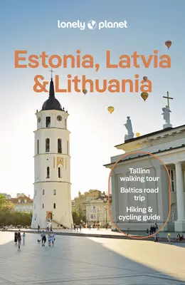 Lonely Planet Estonie, Lettonie et Lituanie - Lonely Planet Estonia, Latvia & Lithuania