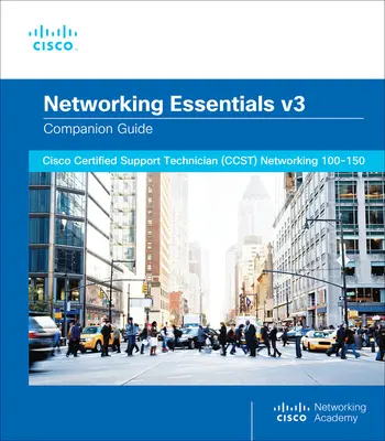 Networking Essentials Companion Guide v3 (en anglais) - Networking Essentials Companion Guide v3