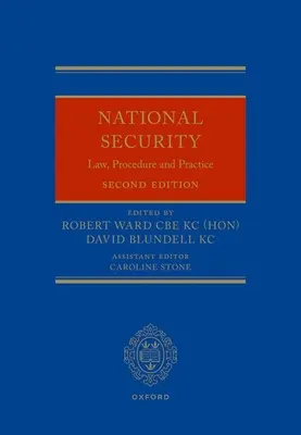 Droit, procédure et pratique en matière de sécurité nationale - National Security Law, Procedure and Practice