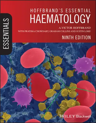 Hématologie essentielle de Hoffbrand - Hoffbrand's Essential Haematology