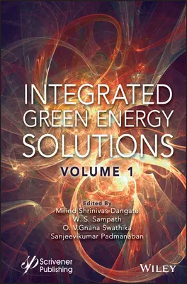 Solutions intégrées en matière d'énergie verte, Volume 1 - Integrated Green Energy Solutions, Volume 1