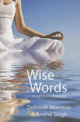 Des mots sages : Réflexions perspicaces - Wise Words: Insightful Reflections