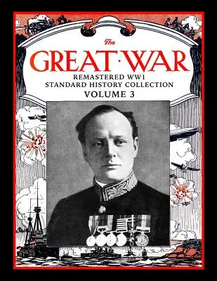 La Grande Guerre : Remastered Ww1 Standard History Collection Volume 3 - The Great War: Remastered Ww1 Standard History Collection Volume 3