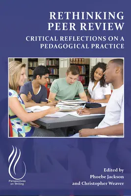 Repenser l'évaluation par les pairs : Réflexions critiques sur une pratique pédagogique - Rethinking Peer Review: Critical Reflections on a Pedagogical Practice